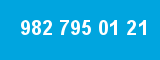 982 795 01 21 982 795 01 21